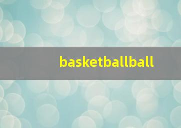 basketballball