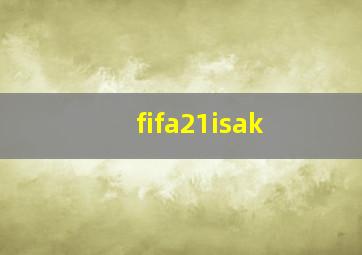 fifa21isak