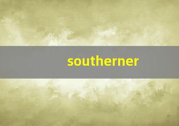 southerner