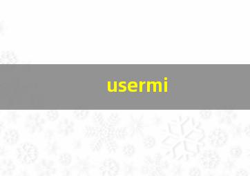 usermi